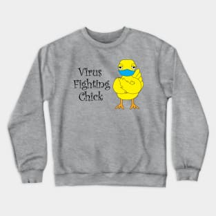 Virus Fighting Chick Side Text Crewneck Sweatshirt